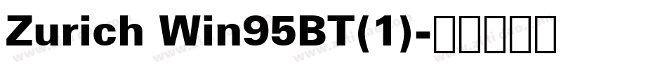 Zurich Win95BT(1)字体转换